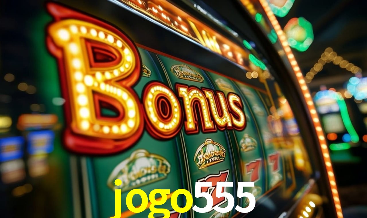 Jogos com bônus e suporte 24h na jogo555